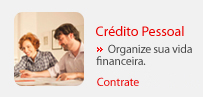 Cr�dito Pessoal, Organize sua vida financeira com ate 36 meses para pagar.