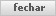 Fechar