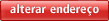 Alterar endere�o